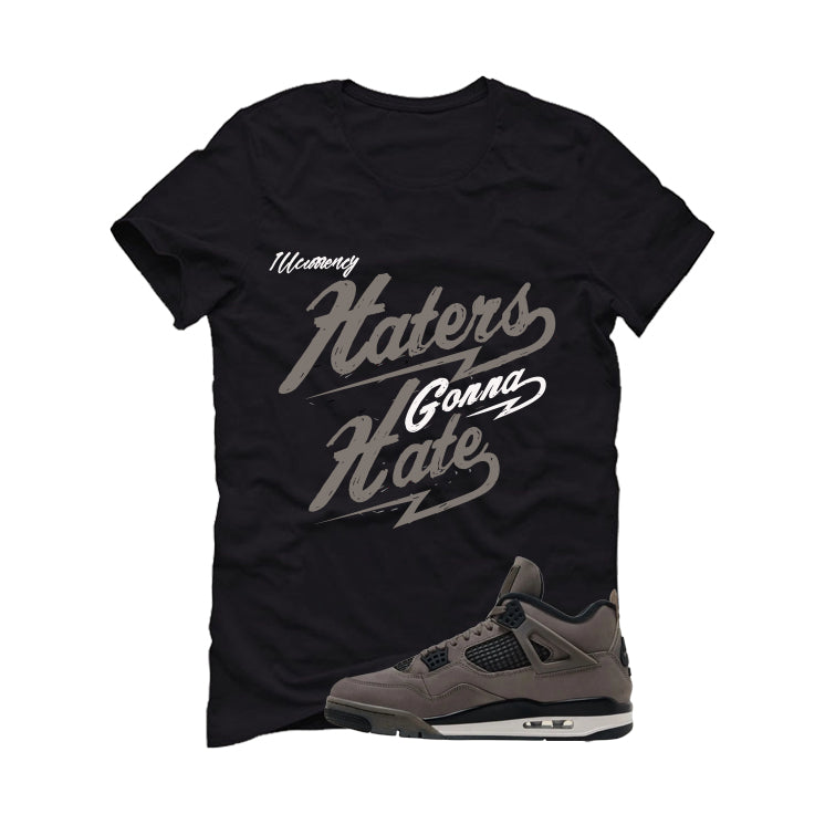 Air Jordan 4 Cave Stone Black T-Shirt (Haters gonna hate)| illcurrency