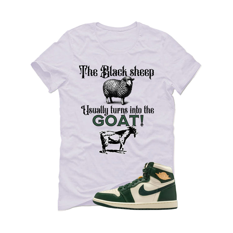 Air Jordan 1 High OG WMNS Fir Matching T-Shirt, Sweatshirts & Hoodies White T-Shirt (the black sheep usually turns into the GOAT!)| illcurrency