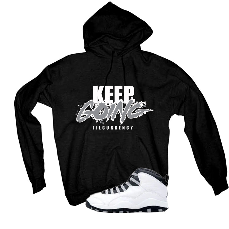 Air Jordan 10 OG Steel Black T-Shirt (Keep Going)| illcurrency