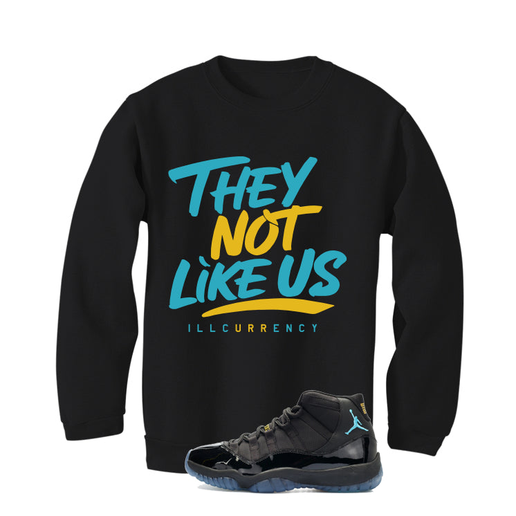 Air Jordan 11 Gamma Blue Matching T-Shirt, Sweatshirts & Hoodies Black T-Shirt (They not like us)| illcurrency