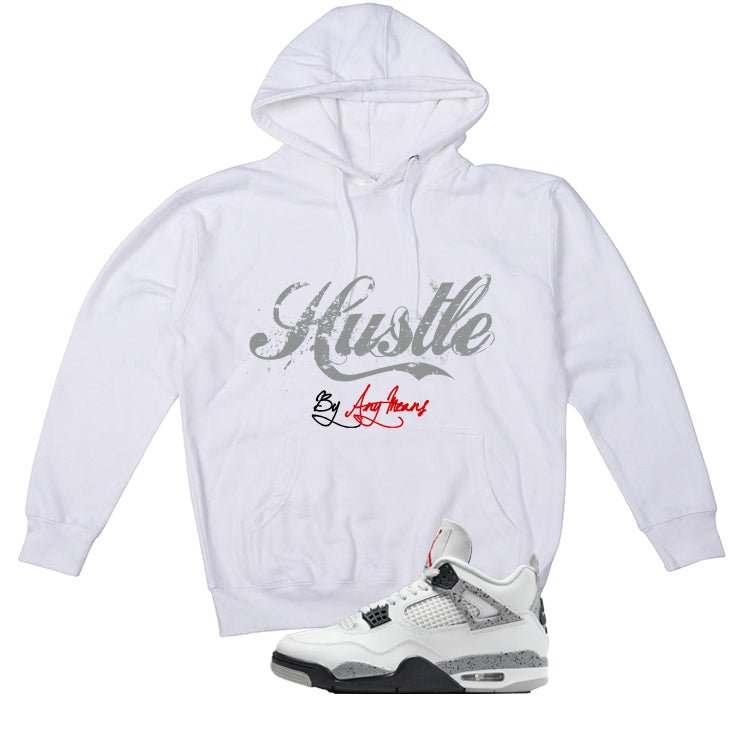 Air Jordan 4 White Cement White T-Shirt (Hustle By Any Means)| illcurrency