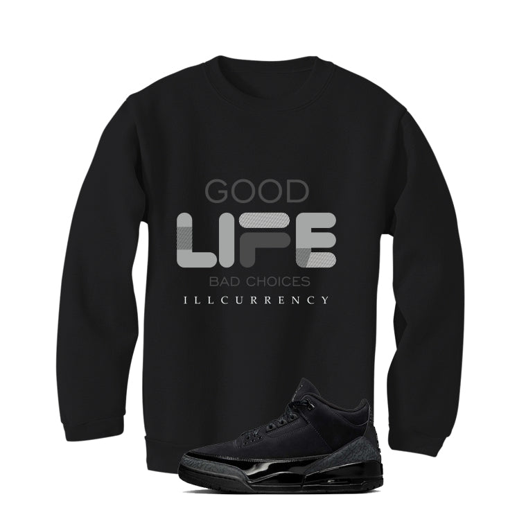 Air Jordan 3 Black Cat Black T-Shirt (Bad Choices)| illcurrency