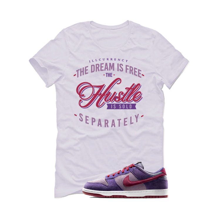 Nike Dunk Low “Plum” | illcurrency White T-Shirt (The dream is free)