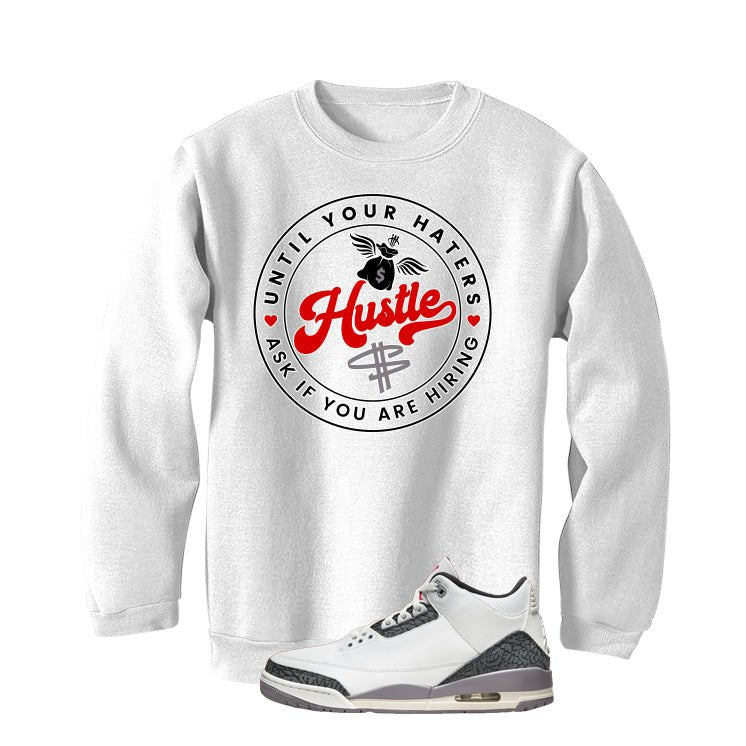 Air Jordan 3 Cement Grey White T-Shirt (Haters Catch Up)| illcurrency