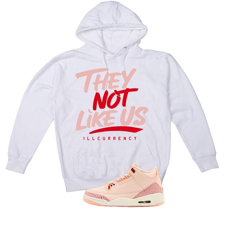Air Jordan 3 Valentine’s Day White T-Shirt (They not like us)| illcurrency