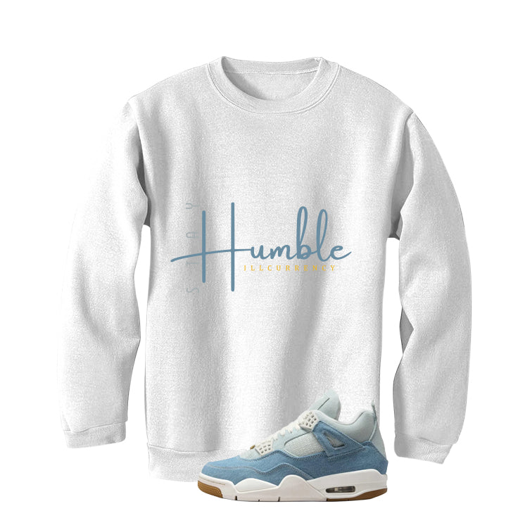 Air Jordan 4 Denim Worn Blue White T-Shirt (Stay Humble)| illcurrency