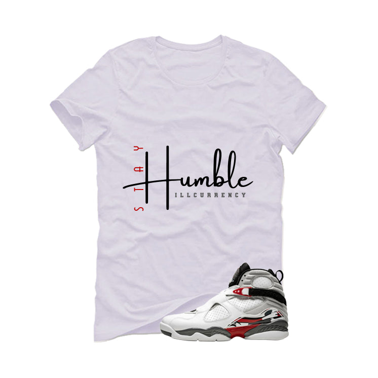 Air Jordan 8 Bugs Bunny Matching T-Shirt, Sweatshirts & Hoodies White T-Shirt (Stay Humble)| illcurrency