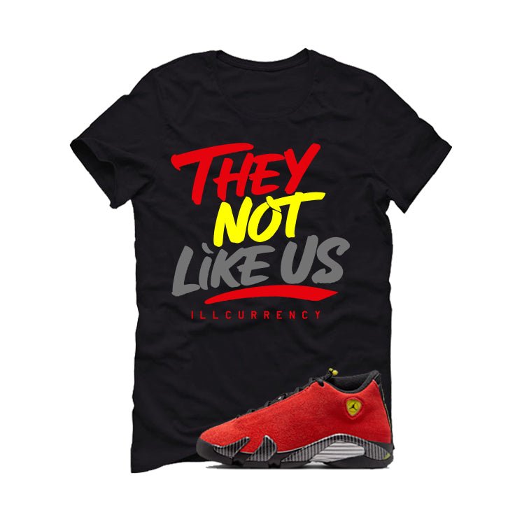 Air Jordan 14 Ferrari Black T-Shirt (They not like us)| illcurrency