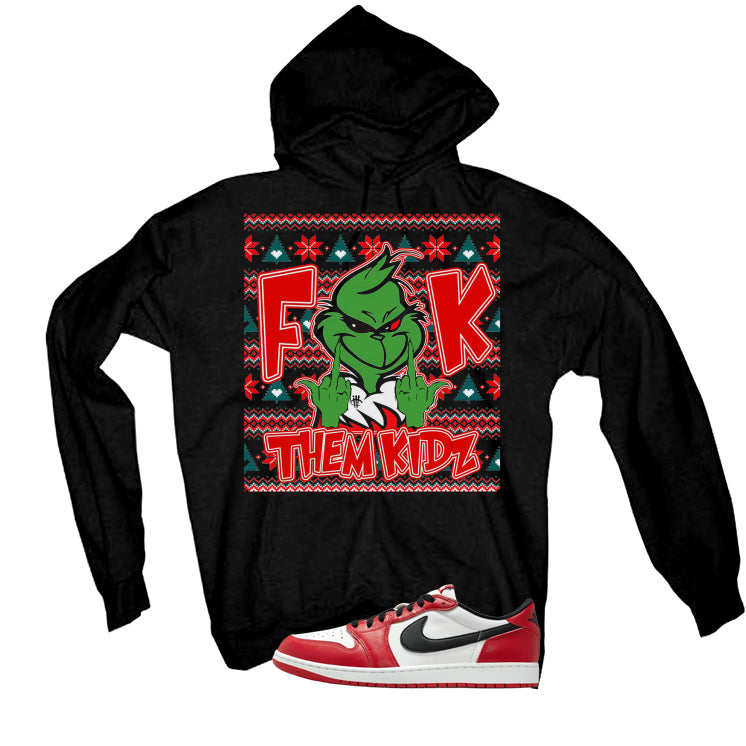 Air Jordan 1 Low OG Chicago Matching T-Shirt, Sweatshirts & Hoodies Black T-Shirt (Fck Them Kidz)| illcurrency