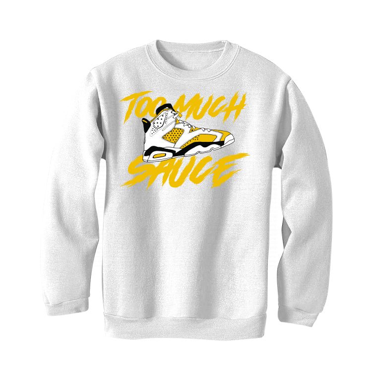 Air Jordan 6 Yellow Ochre | illcurrency White T-Shirt (too much sauce)