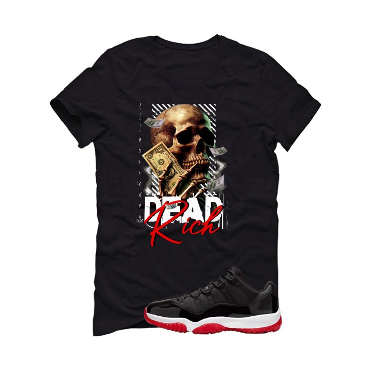 Air Jordan 11 Low Bred Black T-Shirt (Dead Rich)| illcurrency
