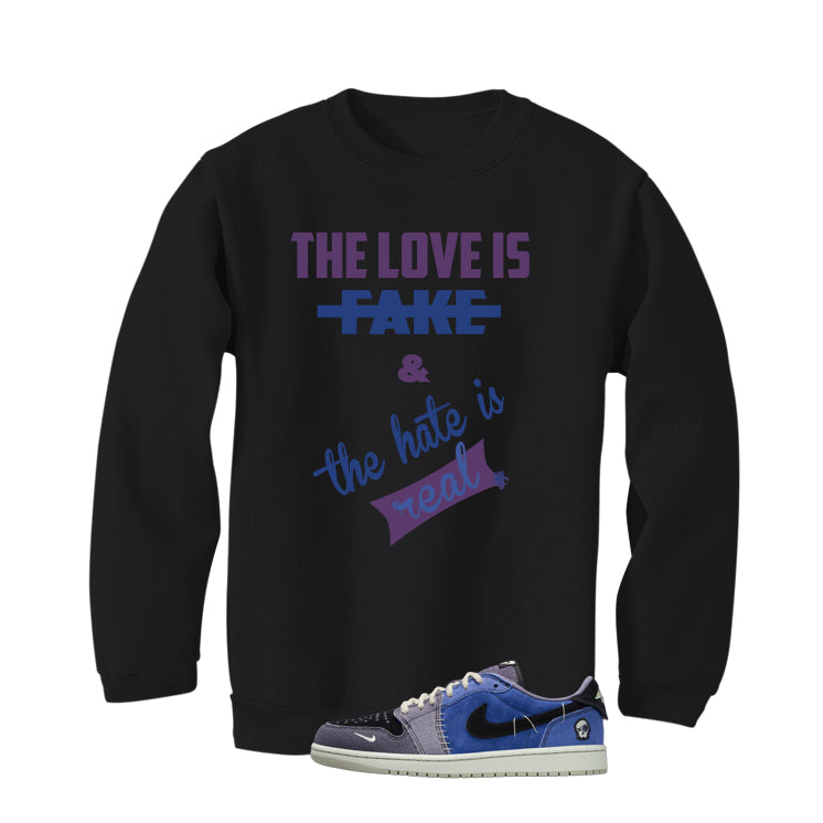 Air Jordan 1 Low OG Voodoo Alternate Matching T-Shirt, Sweatshirts & Hoodies Black T-Shirt (The Love Is Fake)| illcurrency