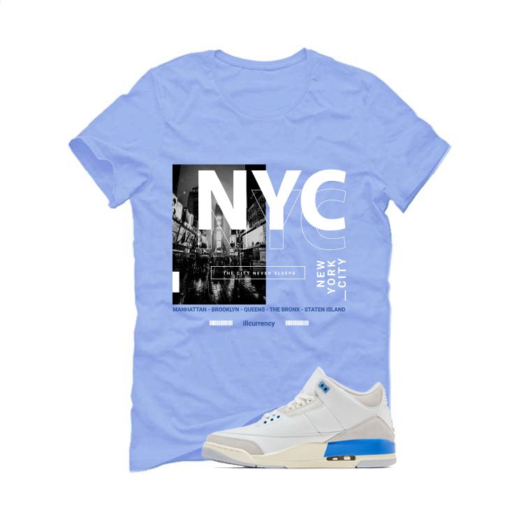 Air Jordan 3 Lucky Shorts Carolina Blue T-Shirt (City Never Sleeps)| illcurrency