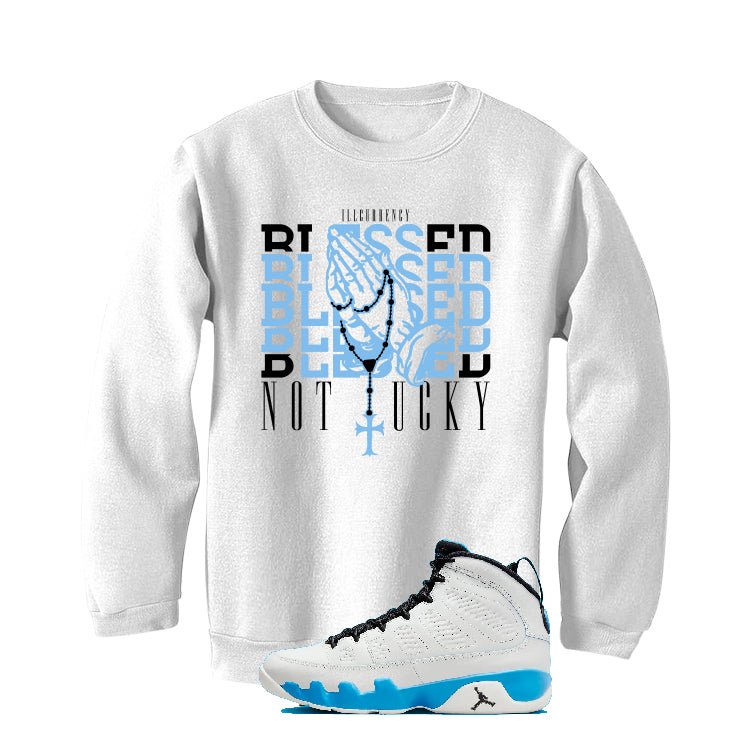 Air Jordan 9 “Powder Blue” | illcurrency White T-Shirt (Blessed not lucky)