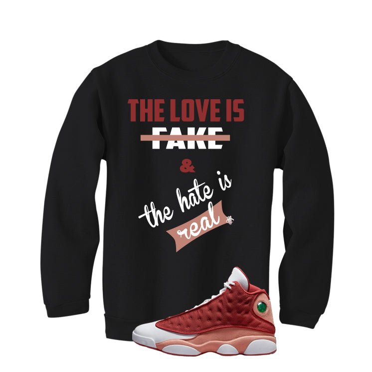 Air Jordan 13 Dune Red Black T-Shirt (Love is Fake)| illcurrency
