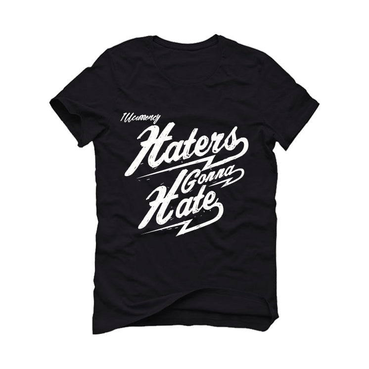 Air Jordan 4 Black Cat Matching T-Shirt, Sweatshirts & Hoodies Black T-Shirt (Haters gonna hate)| illcurrency
