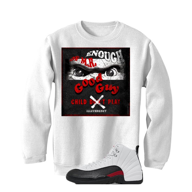 Air Jordan 12 “Red Taxi” | illcurrency White T-Shirt (ENOUGH OF MR GOOD GUY)