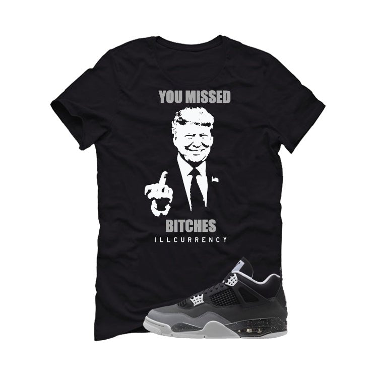Air Jordan 4 Fear Pack Black T-Shirt (Trump you missed)| illcurrency