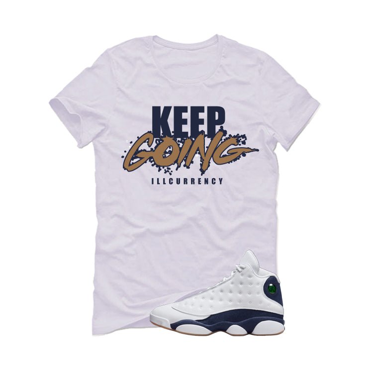 Air Jordan 13 Midnight Navy White T-Shirt (keep Going)| illcurrency