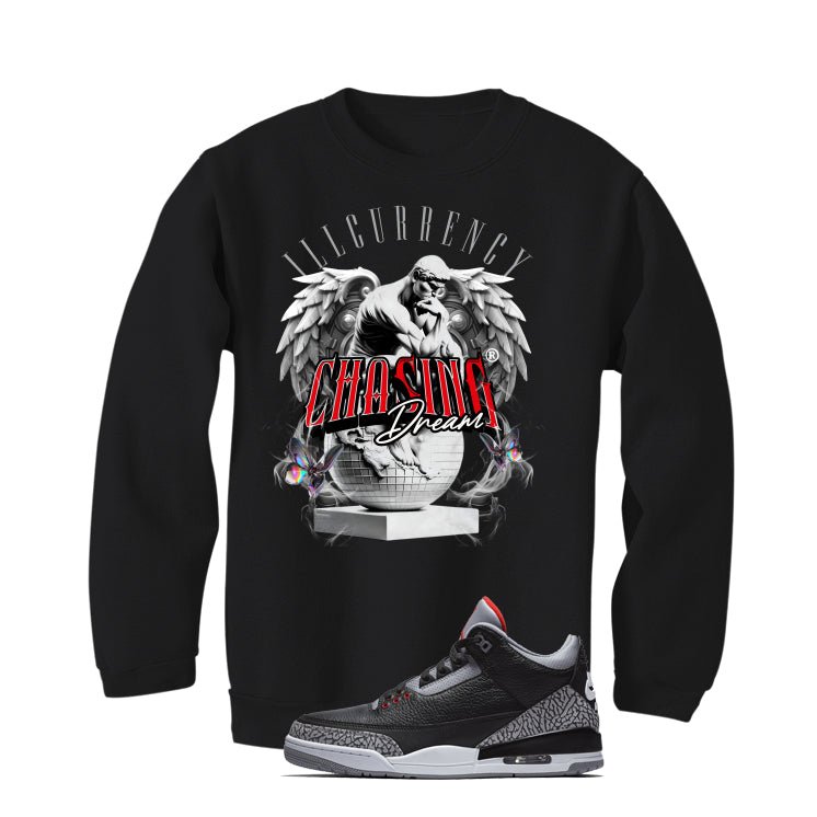Air Jordan 3 Black Cement Black T-Shirt (Chasing Dreams)| illcurrency