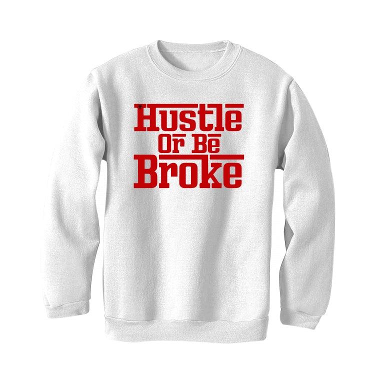 Air Jordan 4 “Red Thunder” White T-Shirt (hustle or be broke) - illCurrency Sneaker Matching Apparel