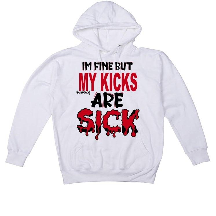 Air Jordan 6 “Carmine” 2021 White T-Shirt (Im fine but my kicks are sick) - illCurrency Sneaker Matching Apparel