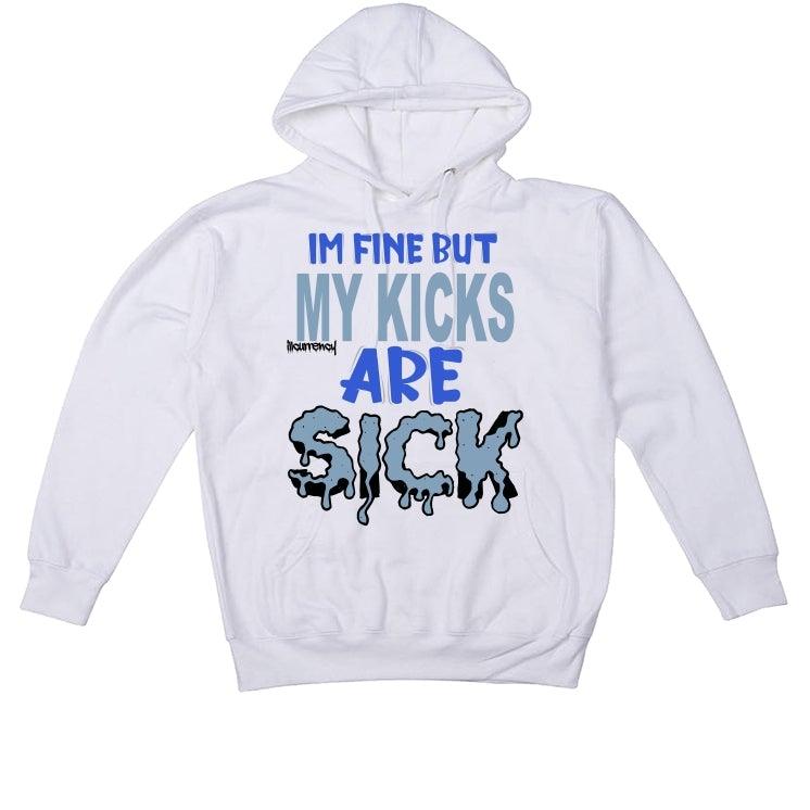 Air Jordan Retro 1 Retro High OG Hyper Royal White T-Shirt (Im fine but my kicks are sick ) - illCurrency Sneaker Matching Apparel