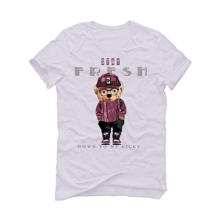 Air Jordan 1 High “Bordeaux” 2021 White T-Shirt (Stay Fresh Down to My kicks) - illCurrency Sneaker Matching Apparel