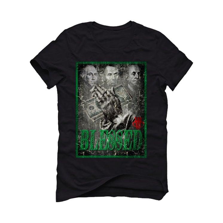 Air Jordan OG HIGH PINE GREEN 2020 Black T-Shirt (BLESSED FORTUNE) - illCurrency Sneaker Matching Apparel