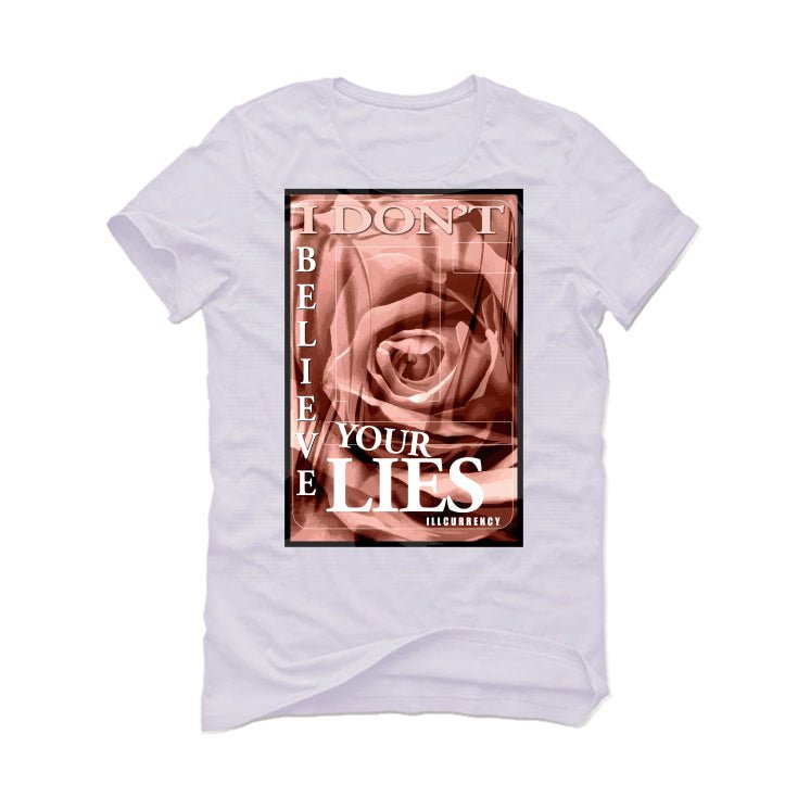 Air Jordan 1 High OG WMNS Washed Pink | ILLCURRENCY White T-Shirt (I DON'T BELIEVE YOUR LIES)