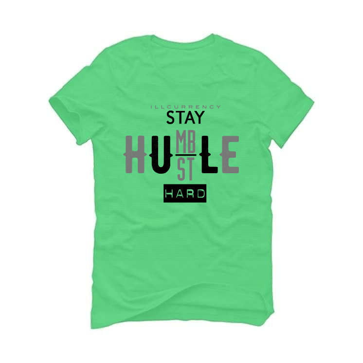 Air Jordan 5 Green Bean Synthetic Green T-Shirt (Stay humble hustle hard)