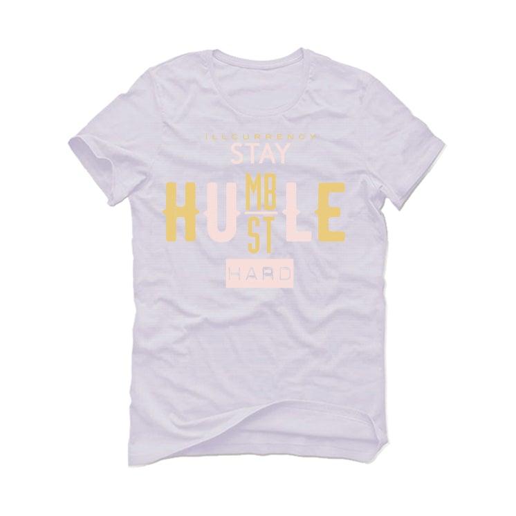 Air Jordan 6 WMNS Gold Hoops White T-Shirt (Stay Humble Hustle Hard) - illCurrency Sneaker Matching Apparel