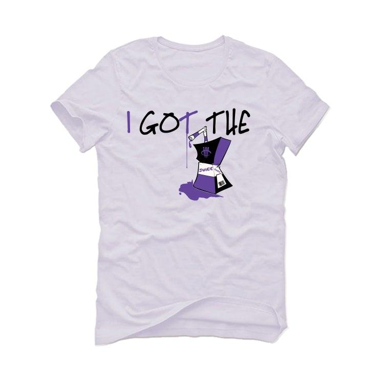 Air Jordan 1 Retro High OG “Court Purple” White T-Shirt (I got the juice) - illCurrency Sneaker Matching Apparel