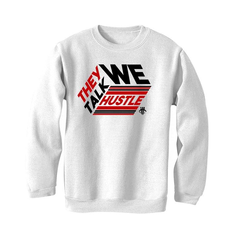 Air Jordan 4 “Red Thunder” White T-Shirt (THEY TALK WE HUSTLE) - illCurrency Sneaker Matching Apparel