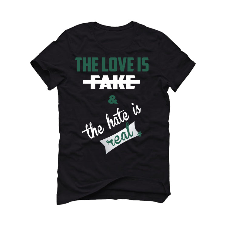 Air Jordan 1 High OG “Gorge Green” Black T-Shirt (Love is Fake)