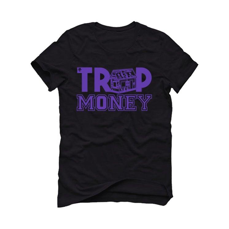 Air Jordan 13 “Court Purple” Black T-Shirt (trap house) - illCurrency Sneaker Matching Apparel