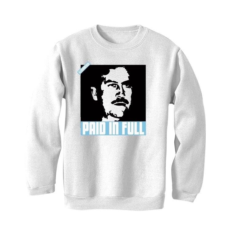 Air Jordan 1 high OG “University Blue” 2021 White T-Shirt (Paid in Full) - illCurrency Sneaker Matching Apparel