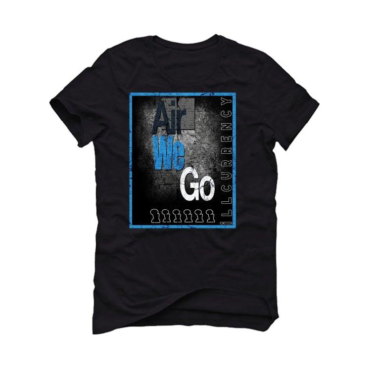 Air Jordan 13 “Obsidian” 2021 Black T-Shirt (AIR WE GO) - illCurrency Sneaker Matching Apparel