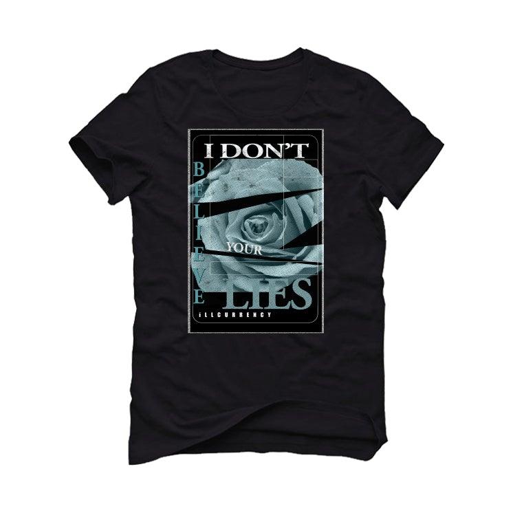 Air Jordan 5 Retro WMNS "Blue Bird" Black T-Shirt (I DON'T BELIEVE YOUR LIES) - illCurrency Sneaker Matching Apparel