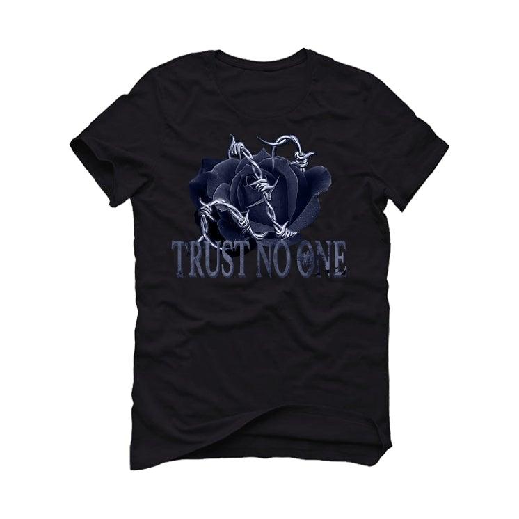 Jordan 1 Retro High COJP Midnight Navy Black T-Shirt (trust no ONE) - illCurrency Sneaker Matching Apparel