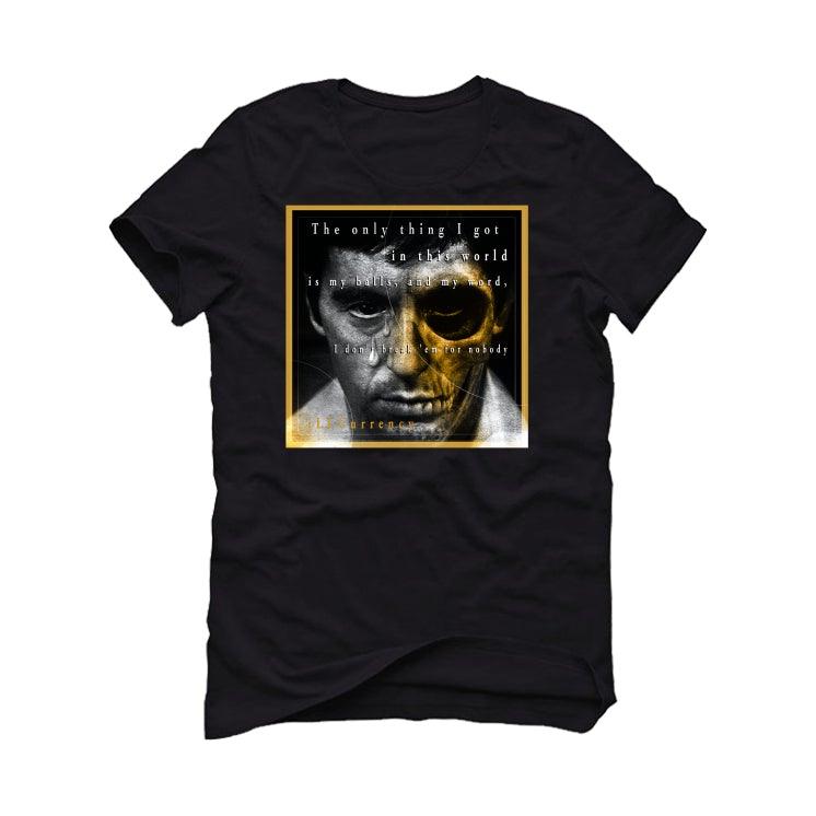 Air Jordan 1 Retro High OG “Pollen” 2021 Black T-Shirt (ONLY THING I GOT (PACINO)) - illCurrency Sneaker Matching Apparel