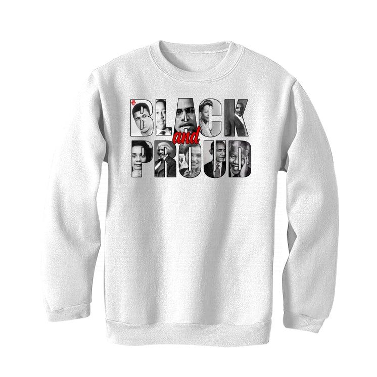 BLACK HISTORY MONTH White T-Shirt (black an proud) - illCurrency Sneaker Matching Apparel