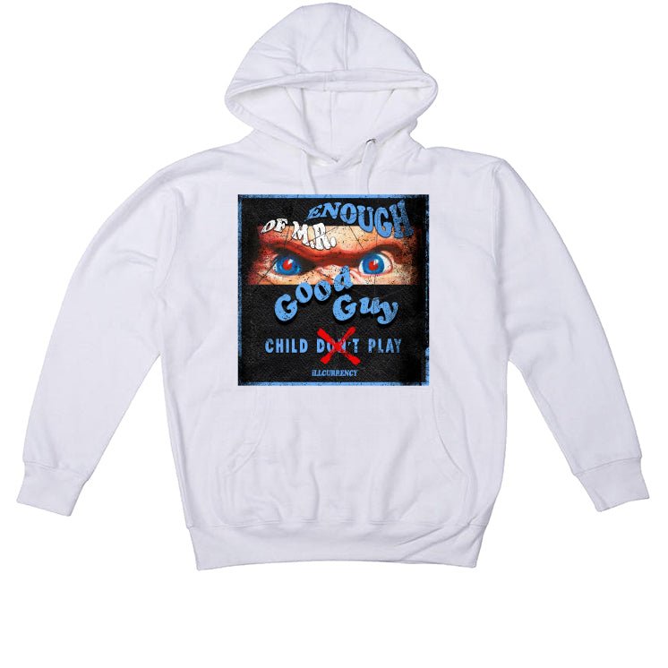 AIR JORDAN 1 HIGH OG “UNIVERSITY BLUE”| ILLCURRENCY White T-Shirt (ENOUGH OF MR GOOD GUY)