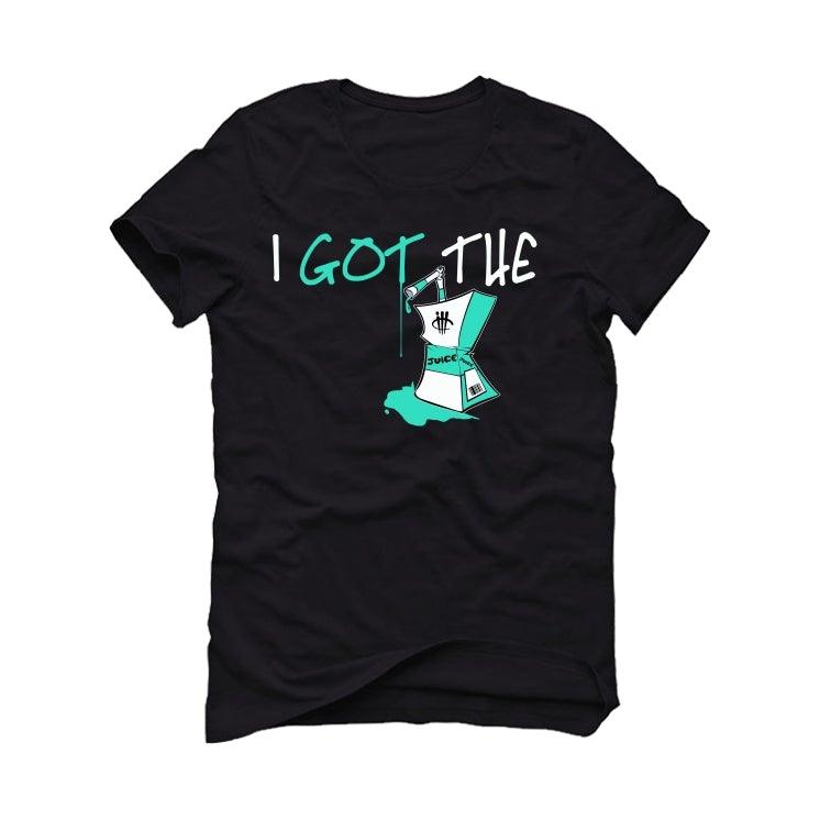 Air Jordan 13 “Island Green” Black T-Shirt (I got the juice) - illCurrency Sneaker Matching Apparel