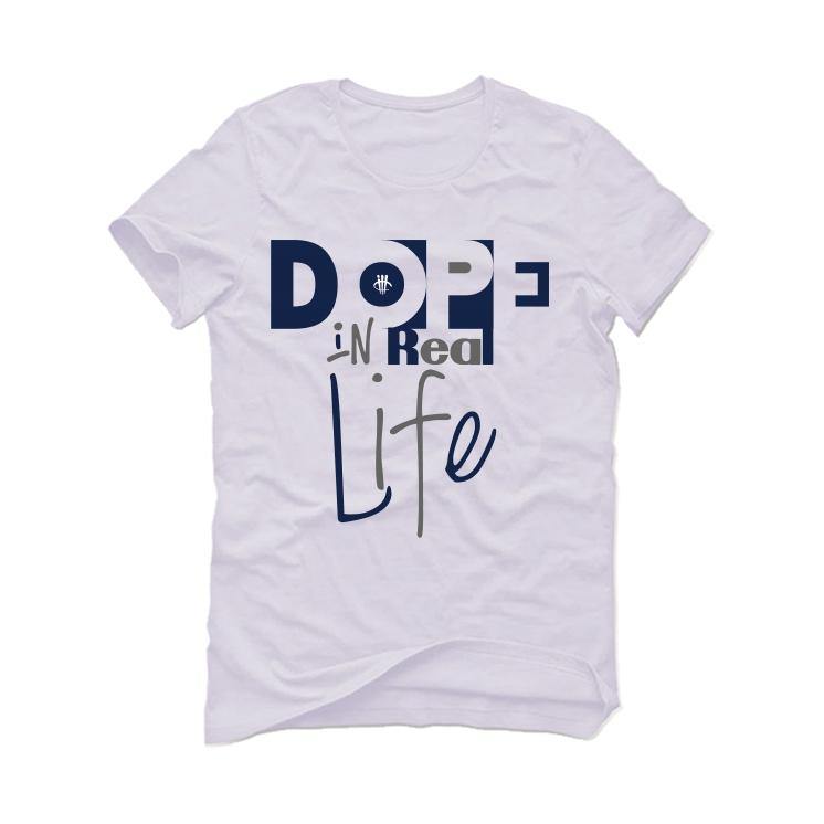 Jordan 1 Retro High COJP Midnight Navy White T-Shirt (Dope in real life) - illCurrency Sneaker Matching Apparel