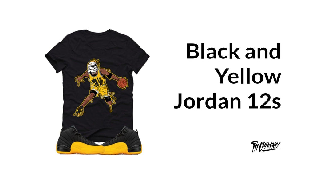 Shirts to Match Black and Yellow Jordan 12s - illCurrency Sneaker Matching Apparel