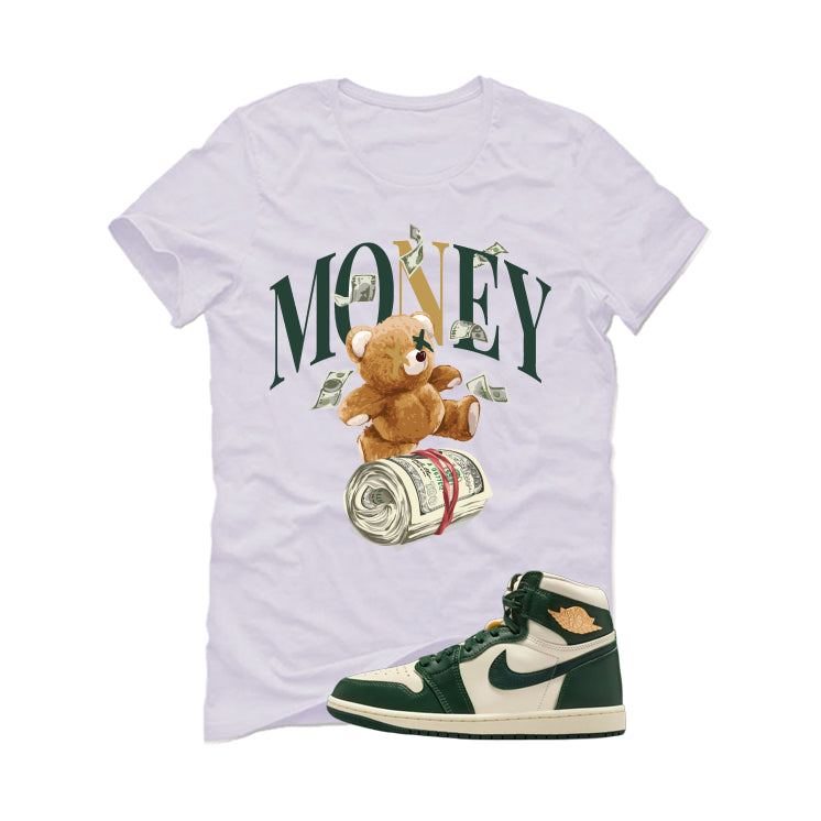 Air Jordan 1 High OG WMNS Fir Matching T-Shirt, Sweatshirts & Hoodies White T-Shirt (Money Bear)| illcurrency