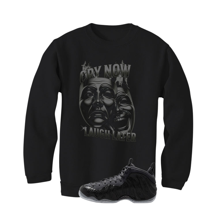 NIKE FOAMPOSITE ONE CARBON FIBER Matching T-Shirt, Sweatshirts & Hoodies Black T-Shirt (Cry Now Laugh Later)| illcurrency