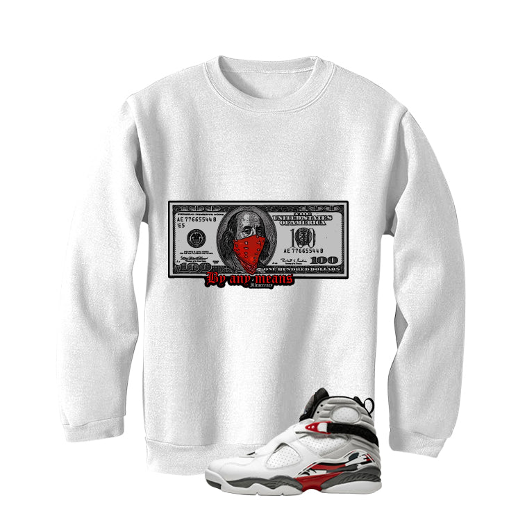 Air Jordan 8 Bugs Bunny Matching T-Shirt, Sweatshirts & Hoodies White T-Shirt (By Any Means)| illcurrency