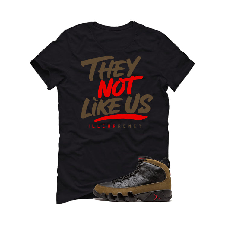 Air Jordan 9 Olive Black T-Shirt (They not like us)| illcurrency